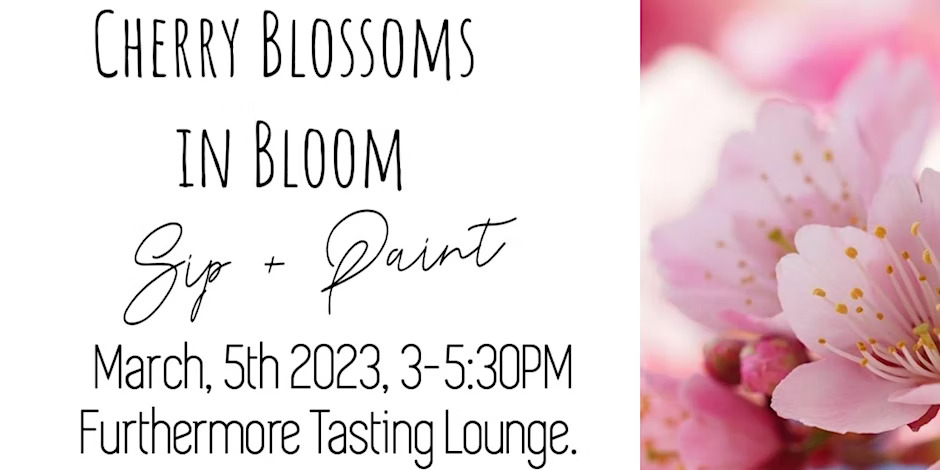 Cherry Blossoms In Bloom, Sip + Paint!